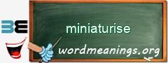 WordMeaning blackboard for miniaturise